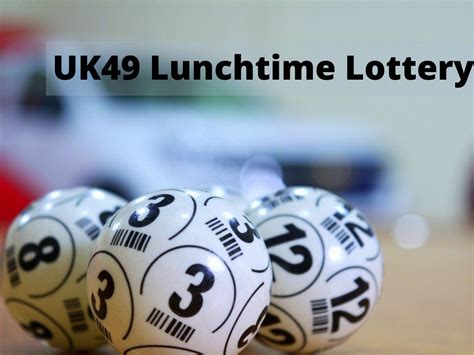 UK 49s Lunchtime lottery numbers .